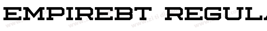 EmpireBT Regular字体转换 EmpireBT Regular字体转换
